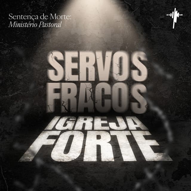 Servos Fracos, Igreja Forte: Pastores Cooperadores para a Alegria da Igreja